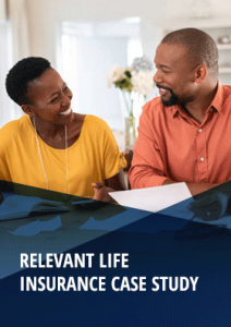 Relevant Life Insurance Case Study
